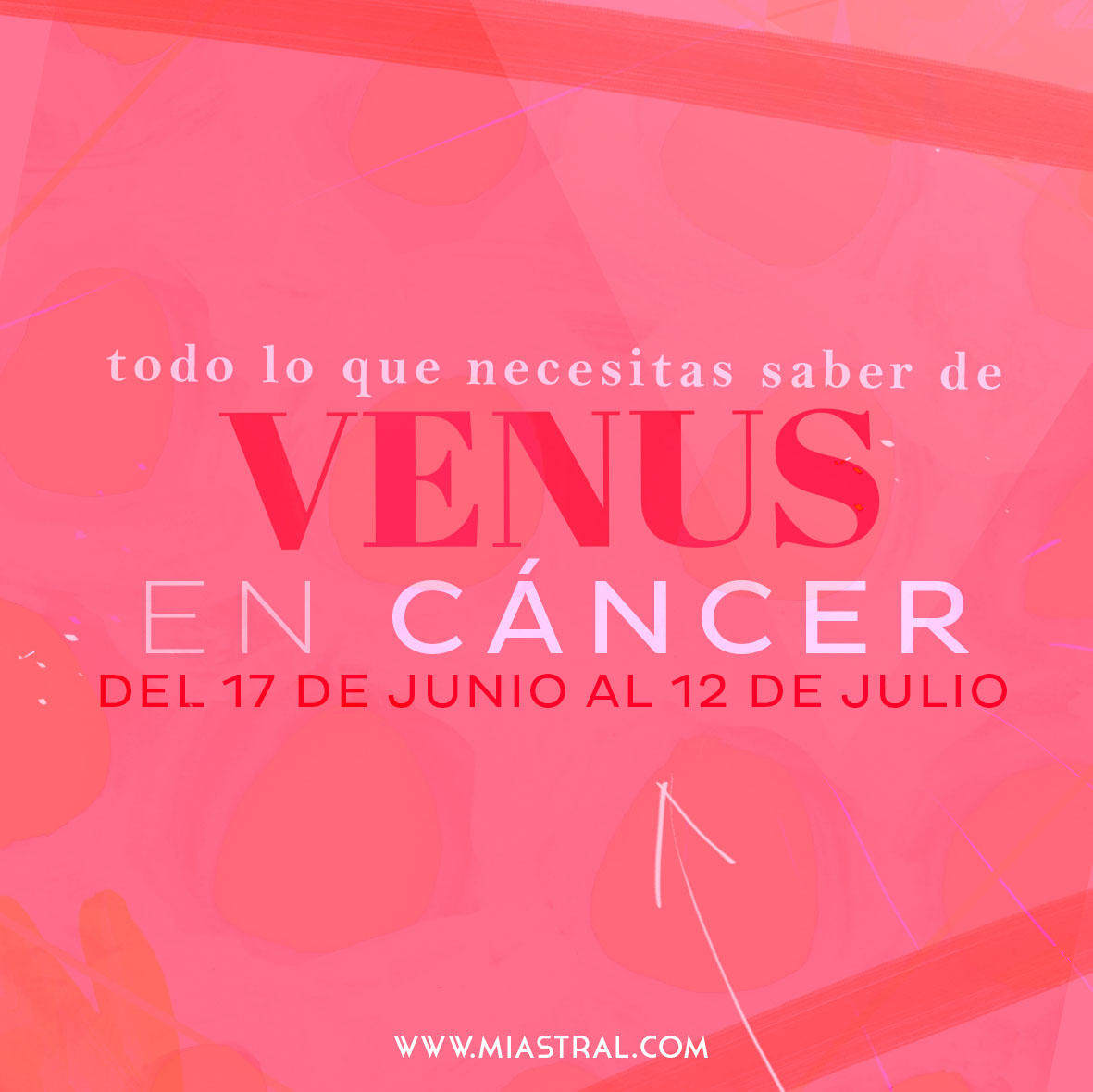 Venus en Cáncer del 17 de junio al 12 de julio - Miastral