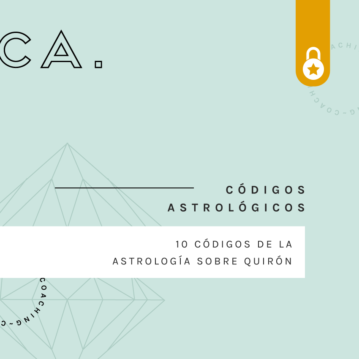 Códigos Astrológicos: 10 Códigos de Quirón