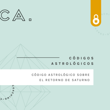 Códigos Astrológicos: Sobre el retorno de Saturno